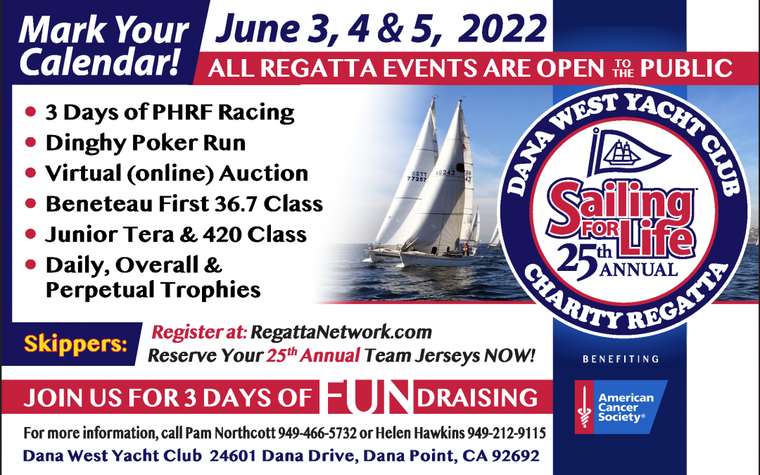 25th Annual Sailing for Life Charity Regatta @ Dana West Yacht Club