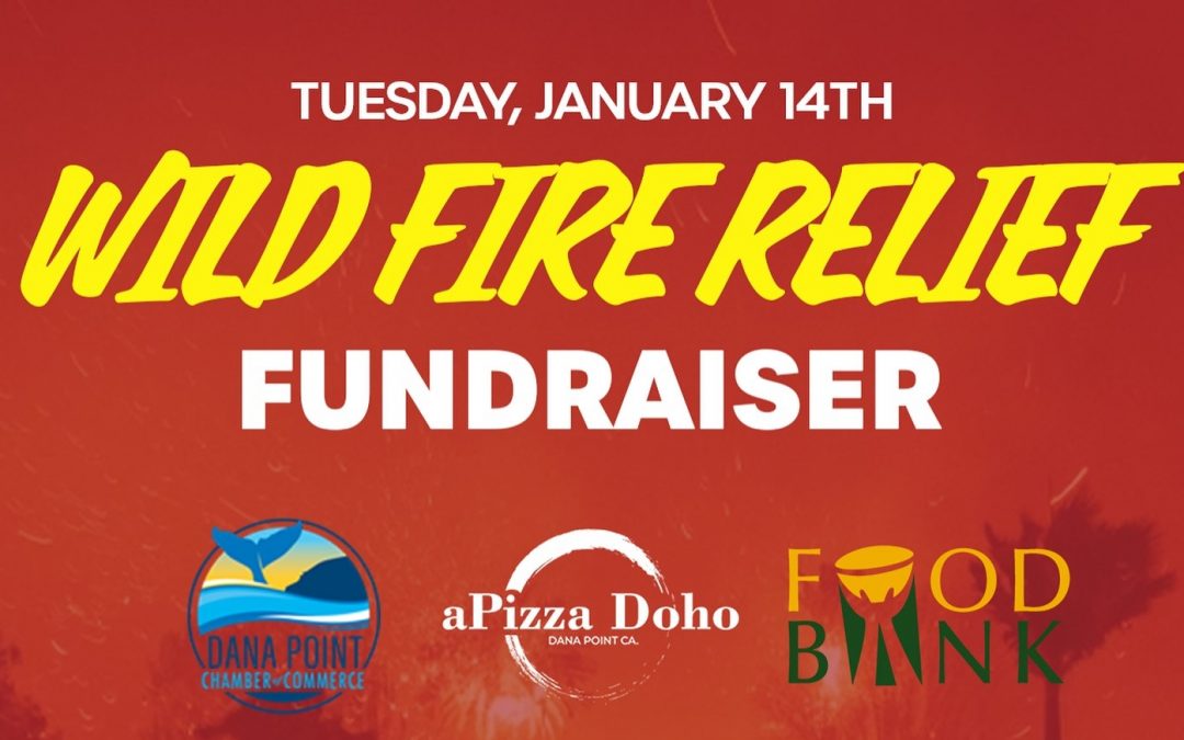 LA Fire Fundraiser at Various Dana Point Restaurants